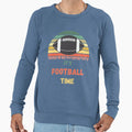 Its Football Time Sweatshirt - Casual Everyday Wear for Adults - T-Shirt, Sweatshirt, Hoodie