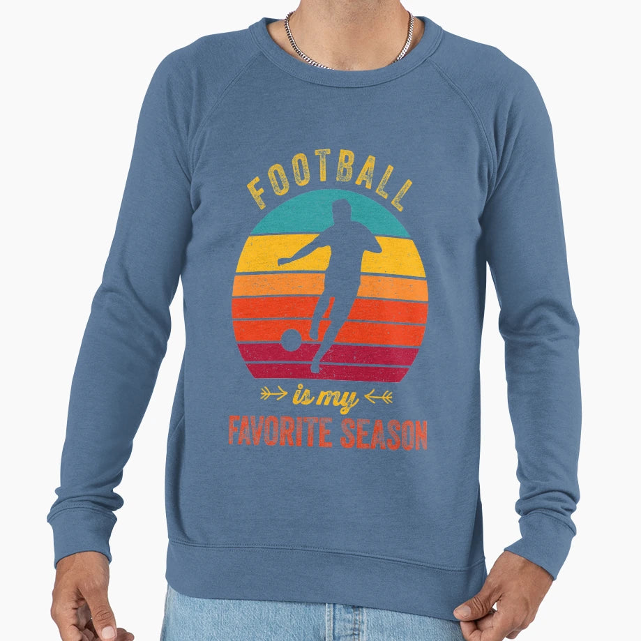 Football Is My Favorite Season Sweatshirt - Trendy Graphic Unisex - T-Shirt, Sweatshirt, Hoodie