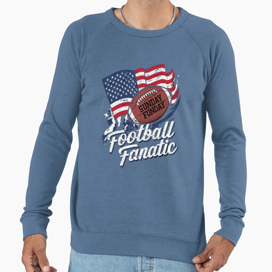 Football Fanatic Sunday Funday Sweatshirt - Streetwear Style Men Women - T-Shirt, Sweatshirt, Hoodie