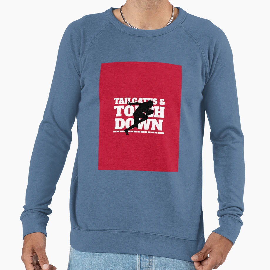 Tailgating And Touch And Down Sweatshirt - Casual Everyday Wear Unisex - T-Shirt, Sweatshirt, Hoodie