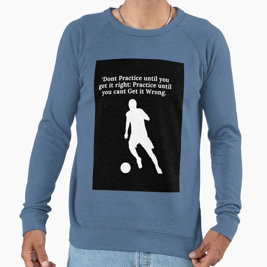 Soccer Motivation Quotes Soccer Sweatshirt - Unique Graphic for Adults - T-Shirt, Sweatshirt, Hoodie