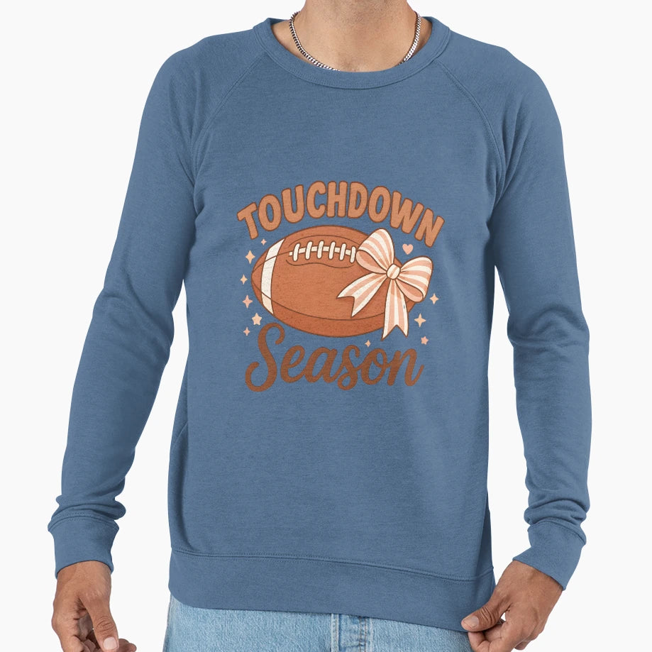 Touchdown Season Football Sweatshirt - Casual Everyday Wear Unisex - T-Shirt, Sweatshirt, Hoodie