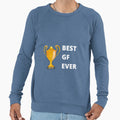 Best Gf Ever Sweatshirt - Unique Graphic for Adults - T-Shirt, Sweatshirt, Hoodie