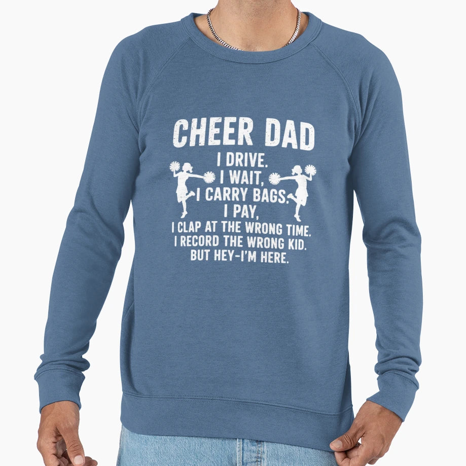 Cheer Dad Cheerleading Dad Cheerleader Sweatshirt - Novelty Apparel Unisex - T-Shirt, Sweatshirt, Hoodie