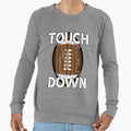 Touchdown Sweatshirt - Trendy Graphic Men Women - T-Shirt, Sweatshirt, Hoodie