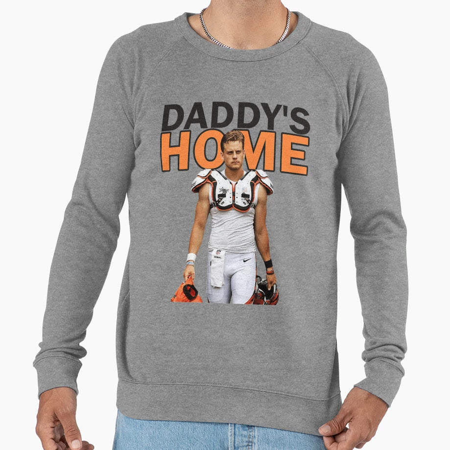 JB Daddys Home Sweatshirt - Graphic Print for Adults - T-Shirt, Sweatshirt, Hoodie