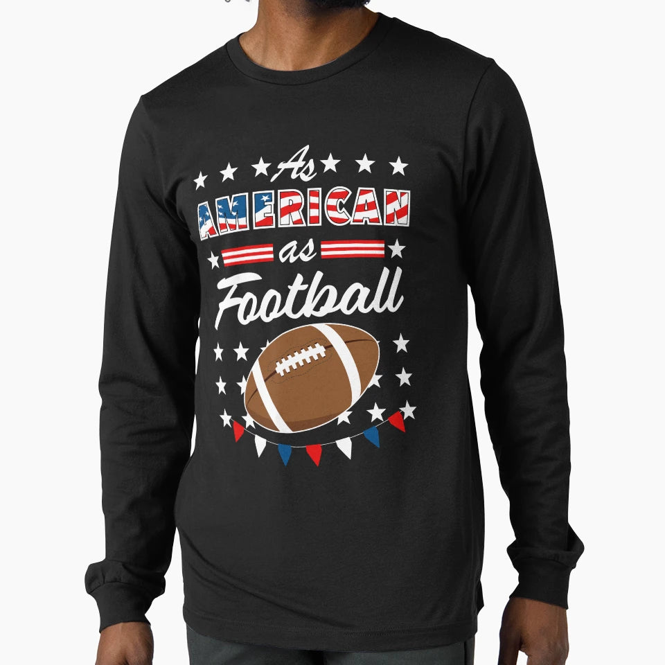As American As Football 4Th July Usa T-Shirt - Graphic Print Men Women - T-Shirt, Sweatshirt, Hoodie