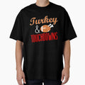 Turkey And Touchdown T-Shirt - Fun Novelty Design for Adults - T-Shirt, Sweatshirt, Hoodie