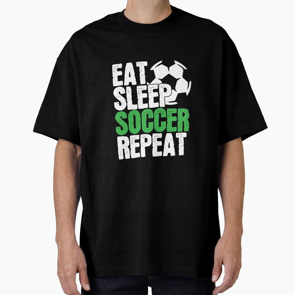 Soccer Player Gift Eat Sleep Soccer T-Shirt - Trendy Graphic for Adults - T-Shirt, Sweatshirt, Hoodie
