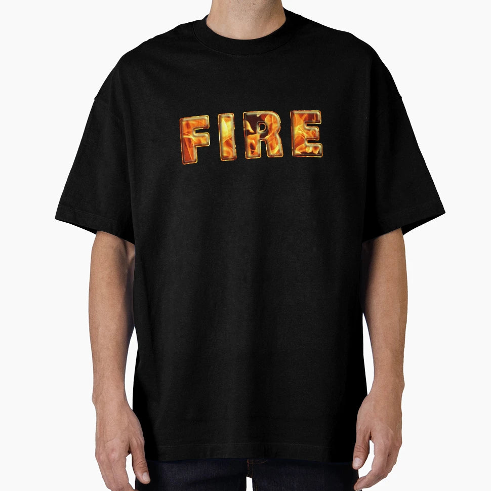 Fire T-Shirt - Novelty Apparel Unisex - T-Shirt, Sweatshirt, Hoodie