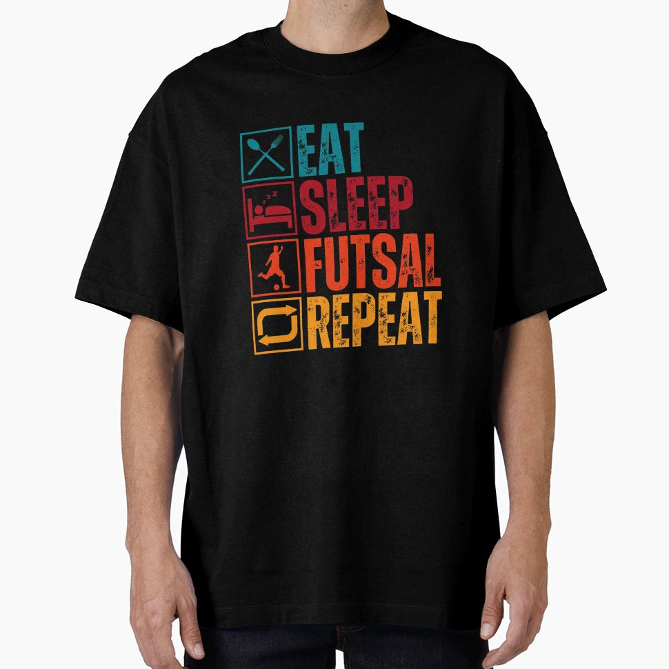 Eat Sleep Futsal Repeat T-Shirt - Trendy Graphic for Adults - T-Shirt, Sweatshirt, Hoodie