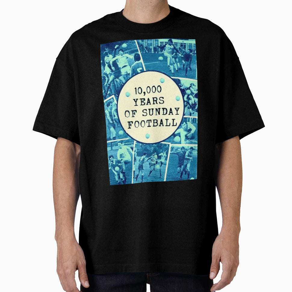 10 000 Years Sunday Football T-Shirt - Custom Art Print Men Women - T-Shirt, Sweatshirt, Hoodie