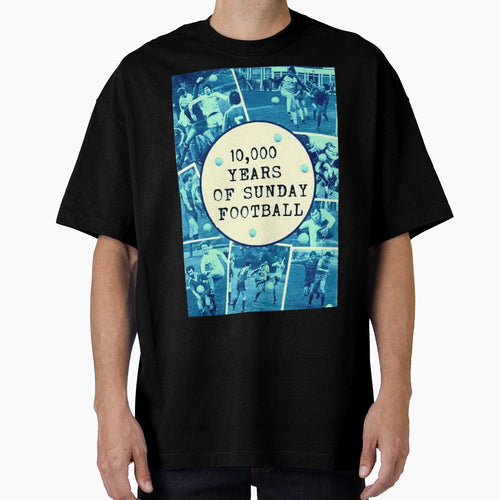 10 000 Years Sunday Football T-Shirt - Custom Art Print Men Women - T-Shirt, Sweatshirt, Hoodie