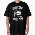 End Zone Sweet Home T-Shirt - Graphic Print Unisex - T-Shirt, Sweatshirt, Hoodie