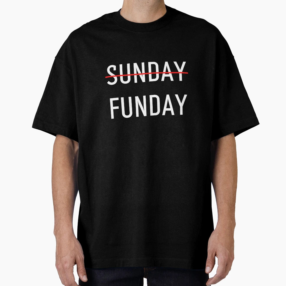 Sunday Funday Funny T-Shirt - Custom Art Print Men Women - T-Shirt, Sweatshirt, Hoodie