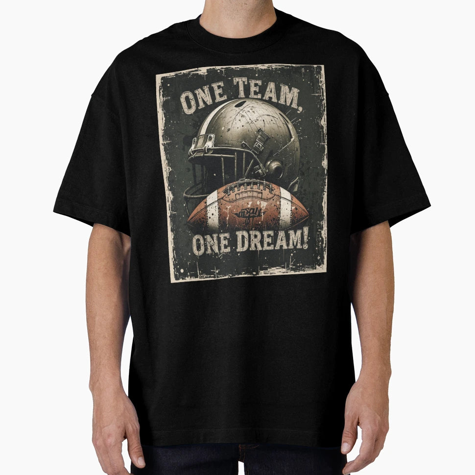 One Team One Dream Distressed Grunge T-Shirt - Casual Everyday Wear Unisex - T-Shirt, Sweatshirt, Hoodie
