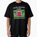 Tail Gates And Touchdowns T-Shirt - Casual Everyday Wear Men Women - T-Shirt, Sweatshirt, Hoodie