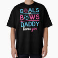Gender Reveal Goals Or Bows Daddy T-Shirt - Fun Novelty Design for Adults - T-Shirt, Sweatshirt, Hoodie