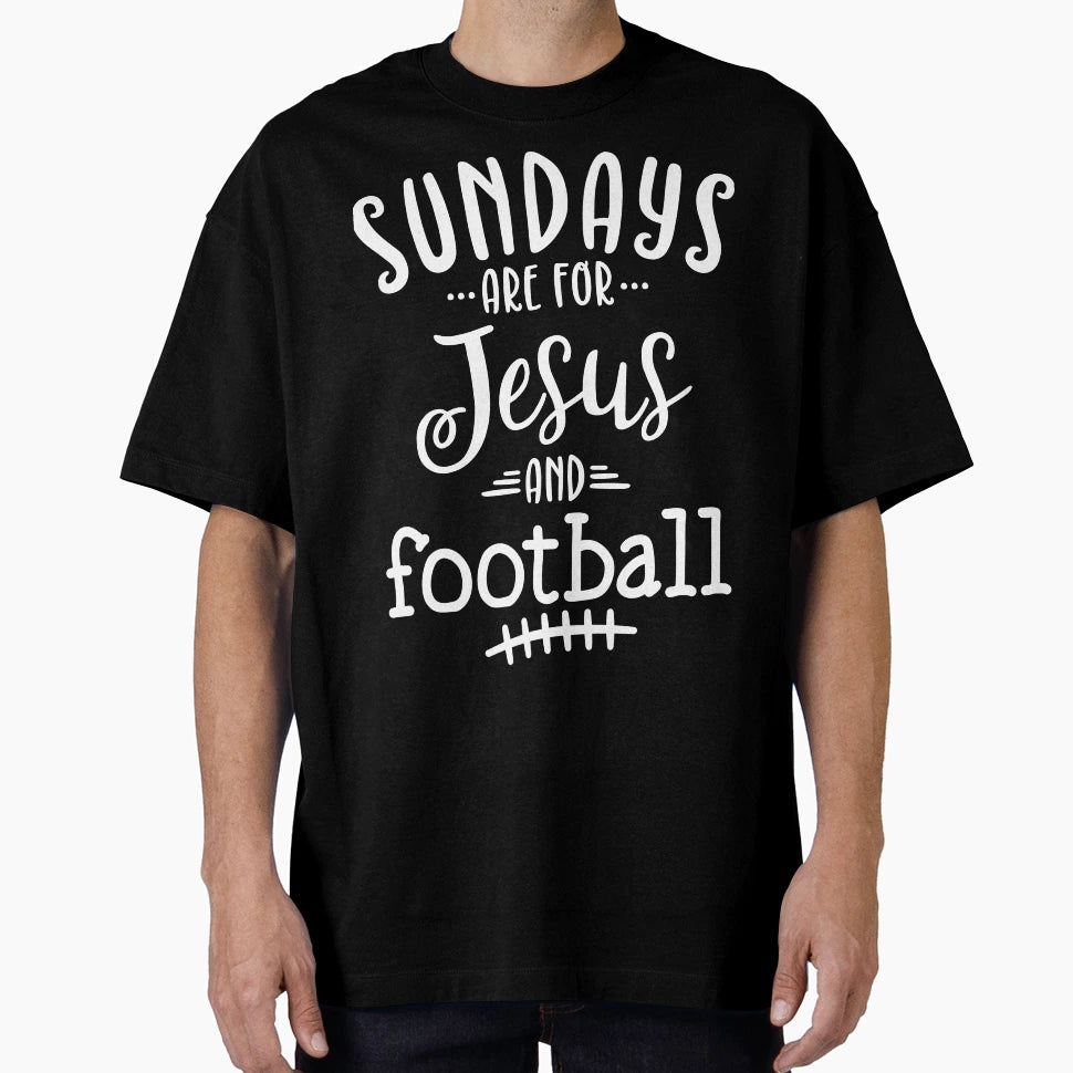 Sundays Are Jesus And Football B W T-Shirt - Aesthetic Graphic Men Women - T-Shirt, Sweatshirt, Hoodie