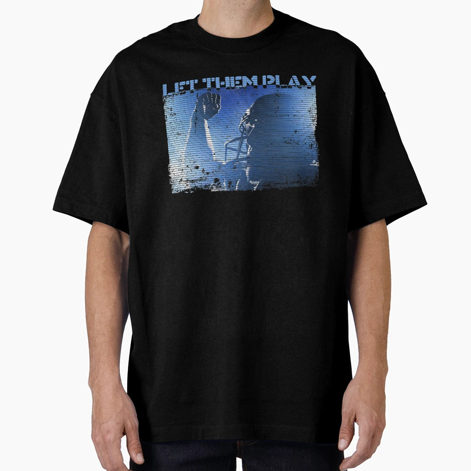 Let Them Play American Football High T-Shirt - Streetwear Style Unisex - T-Shirt, Sweatshirt, Hoodie