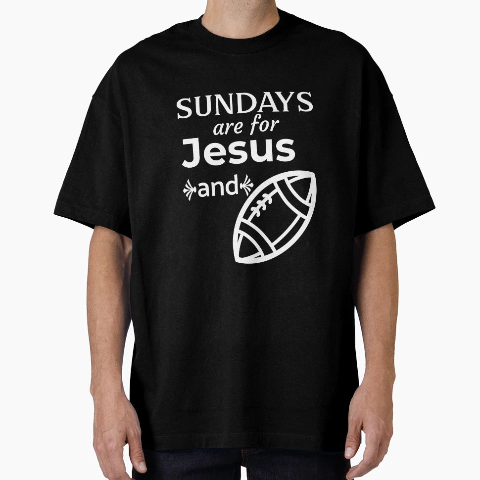 Sundays Are Jesus And Football T-Shirt - Graphic Print Men Women - T-Shirt, Sweatshirt, Hoodie