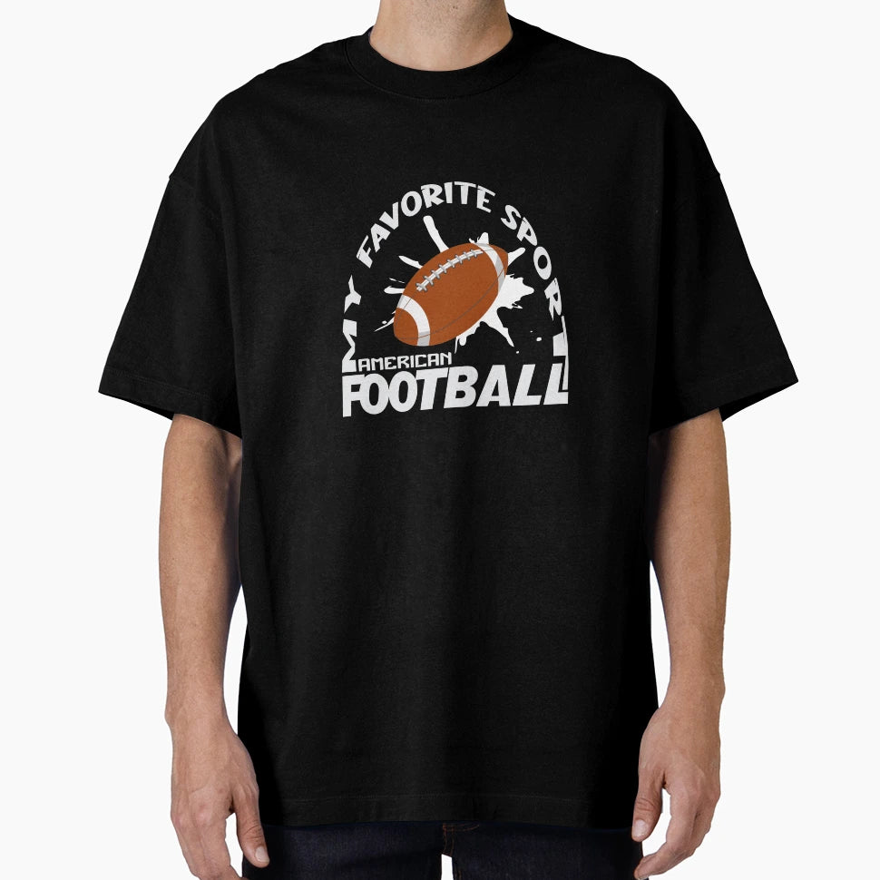 American Football My Favorite Sport T-Shirt - Custom Art Print Men Women - T-Shirt, Sweatshirt, Hoodie