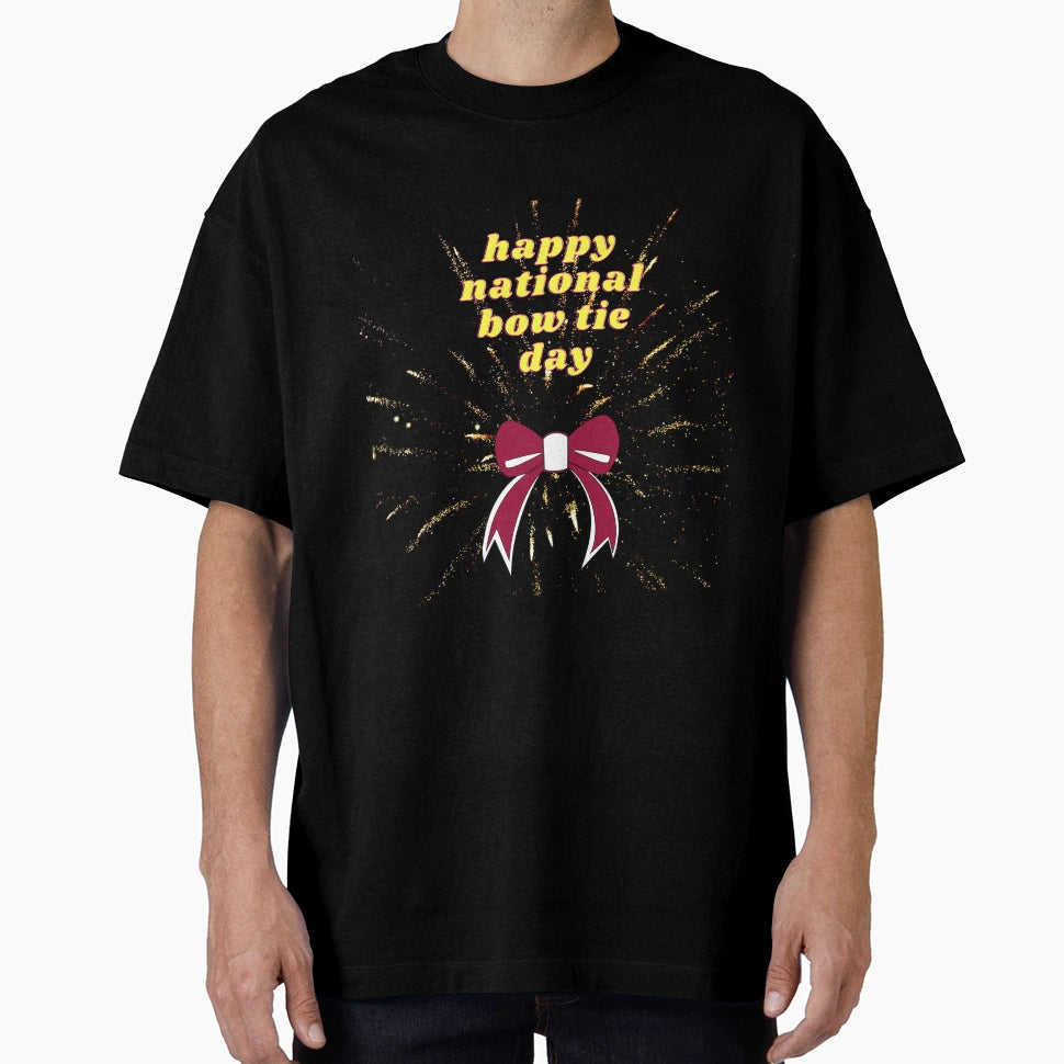Happy National Bow Tie Day T-Shirt - Streetwear Style for Adults - T-Shirt, Sweatshirt, Hoodie
