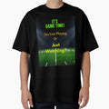 Sports Game Time Are You Playing Or Just T-Shirt - Streetwear Style Unisex - T-Shirt, Sweatshirt, Hoodie