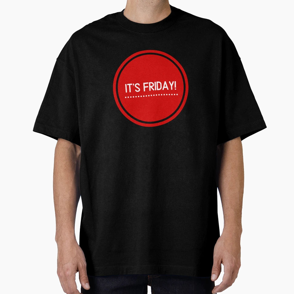 Its Friday T-Shirt - Minimalist Print Unisex - T-Shirt, Sweatshirt, Hoodie