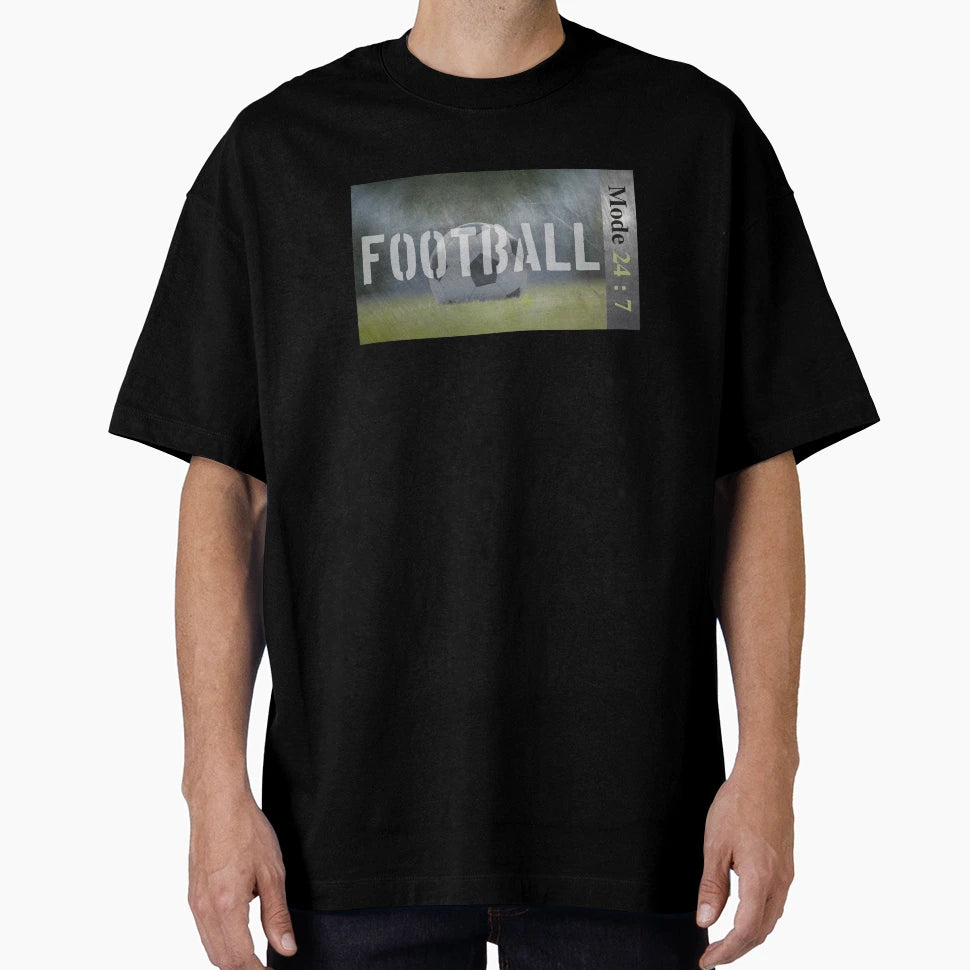 Football Mode 24 7 Football T-Shirt - Aesthetic Graphic for Adults - T-Shirt, Sweatshirt, Hoodie