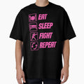 Eat Sleep Fight Repeat T-Shirt - Fun Novelty Design Men Women - T-Shirt, Sweatshirt, Hoodie