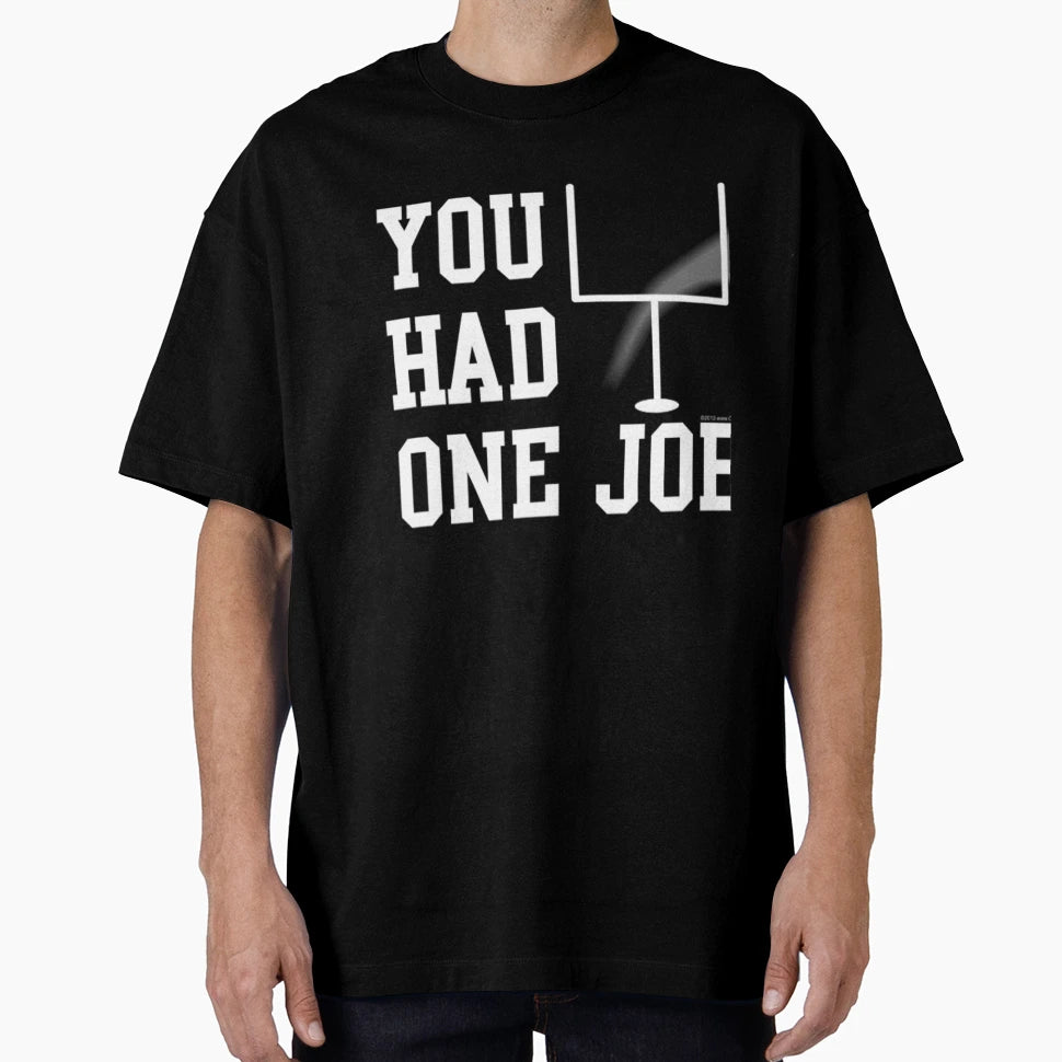 You Had One Job T-Shirt - Unique Graphic Men Women - T-Shirt, Sweatshirt, Hoodie