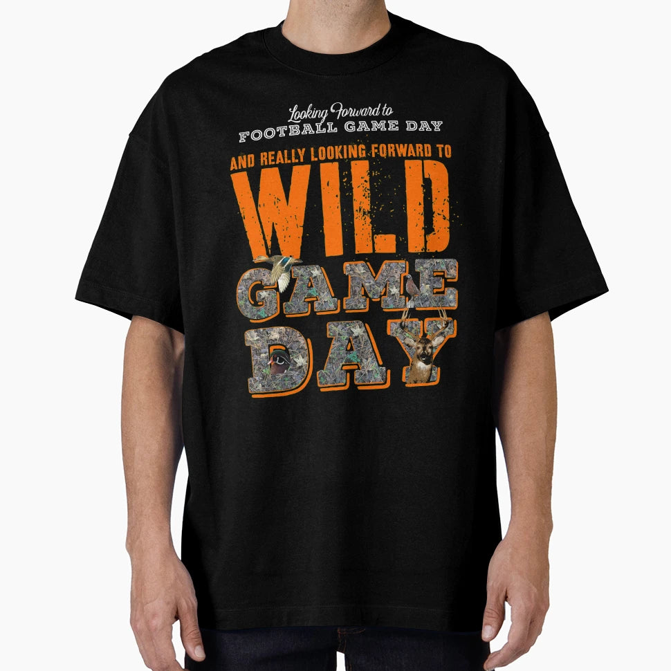 Football Game Day And Wild Game Day T-Shirt - Novelty Apparel Unisex - T-Shirt, Sweatshirt, Hoodie