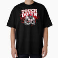 Touch Down Football Game T-Shirt - Trendy Graphic Unisex - T-Shirt, Sweatshirt, Hoodie