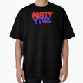 Party Vybz T-Shirt - Novelty Apparel Men Women - T-Shirt, Sweatshirt, Hoodie