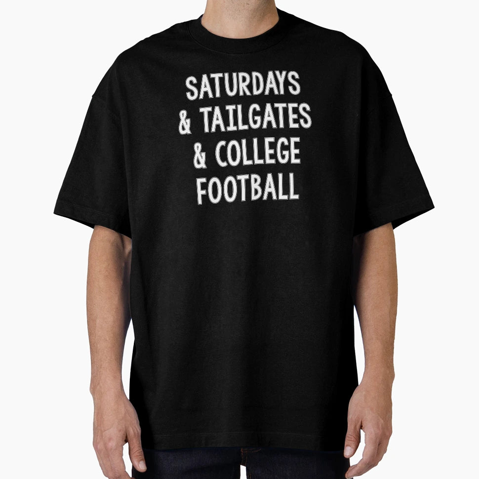 Saturdays Tailgates College Football T-Shirt - Unique Graphic for Adults - T-Shirt, Sweatshirt, Hoodie
