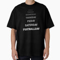 Its Sunday No Its Football Day T-Shirt - Casual Everyday Wear Men Women - T-Shirt, Sweatshirt, Hoodie