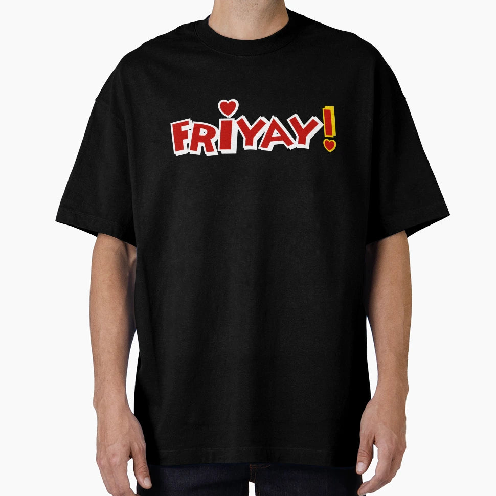 Friyay Happy Friday T-Shirt - Fun Novelty Design Unisex - T-Shirt, Sweatshirt, Hoodie