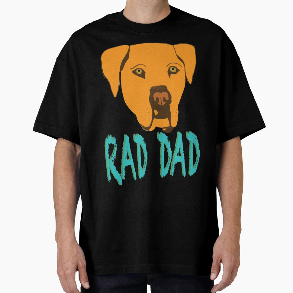 Rad Dad T-Shirt - Fun Novelty Design Men Women - T-Shirt, Sweatshirt, Hoodie