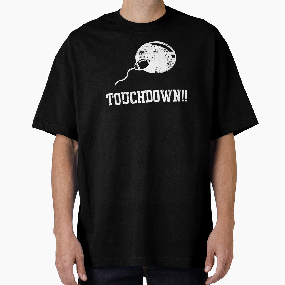 Touchdown Funny Football Expectant T-Shirt - Aesthetic Graphic Unisex - T-Shirt, Sweatshirt, Hoodie