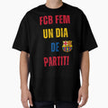 Fcb Femeni Un Dia De Partit T-Shirt - Custom Art Print for Adults - T-Shirt, Sweatshirt, Hoodie