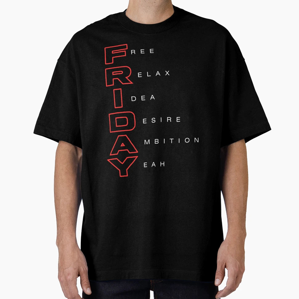 Friday Holiday Free Day T-Shirt - Streetwear Style Unisex - T-Shirt, Sweatshirt, Hoodie