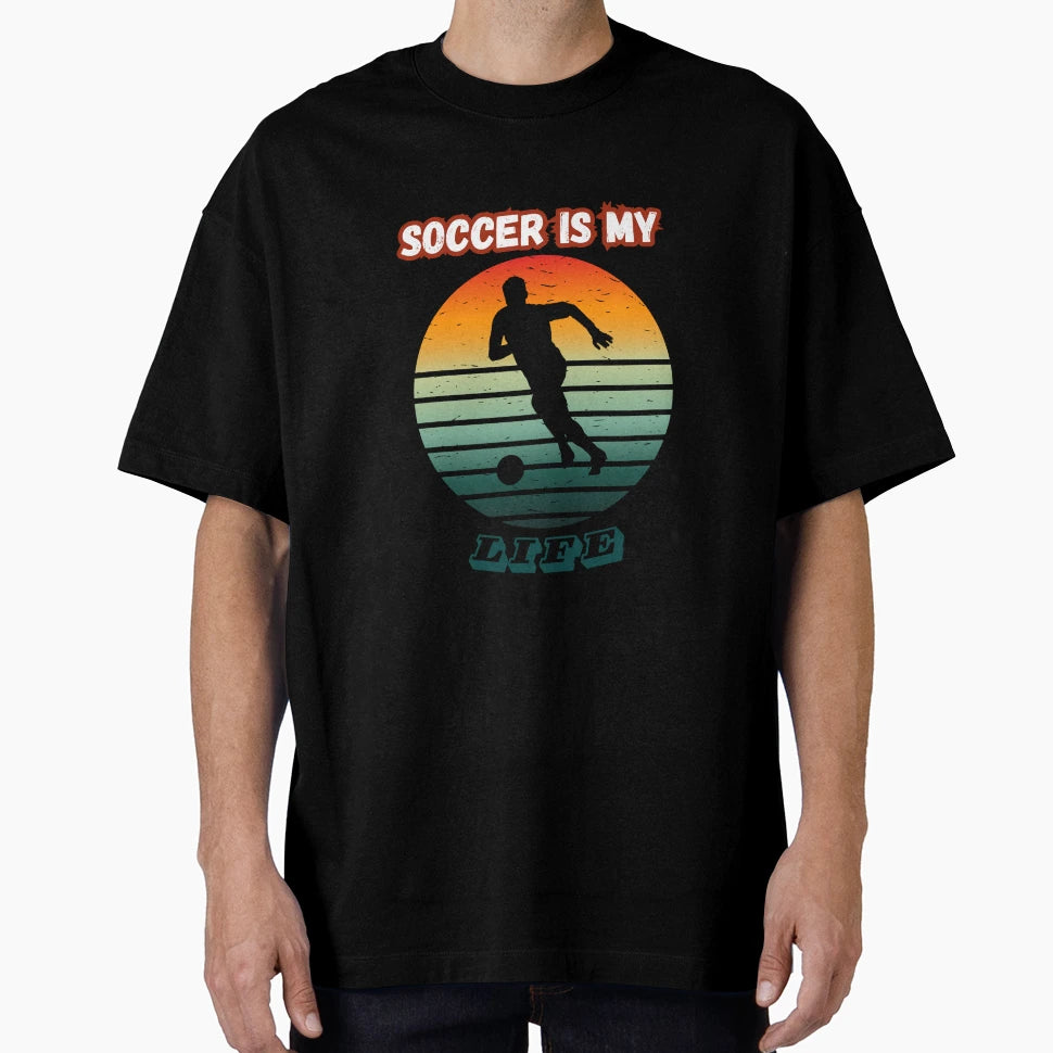Soccer Is My Life T-Shirt - Minimalist Print Unisex - T-Shirt, Sweatshirt, Hoodie