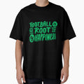 Football Is Root To My Happines T-Shirt - Trendy Graphic for Adults - T-Shirt, Sweatshirt, Hoodie
