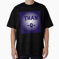 Than Q T-Shirt - Aesthetic Graphic Unisex - T-Shirt, Sweatshirt, Hoodie