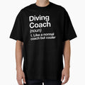 Diving Coach Funny Definition Trainer Gift T-Shirt - Unique Graphic Unisex - T-Shirt, Sweatshirt, Hoodie