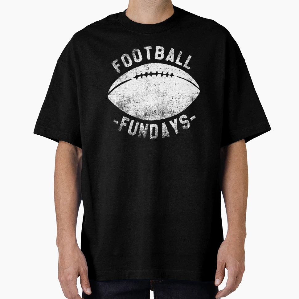 Football Fundays Sunday Funday T-Shirt - Streetwear Style Men Women - T-Shirt, Sweatshirt, Hoodie