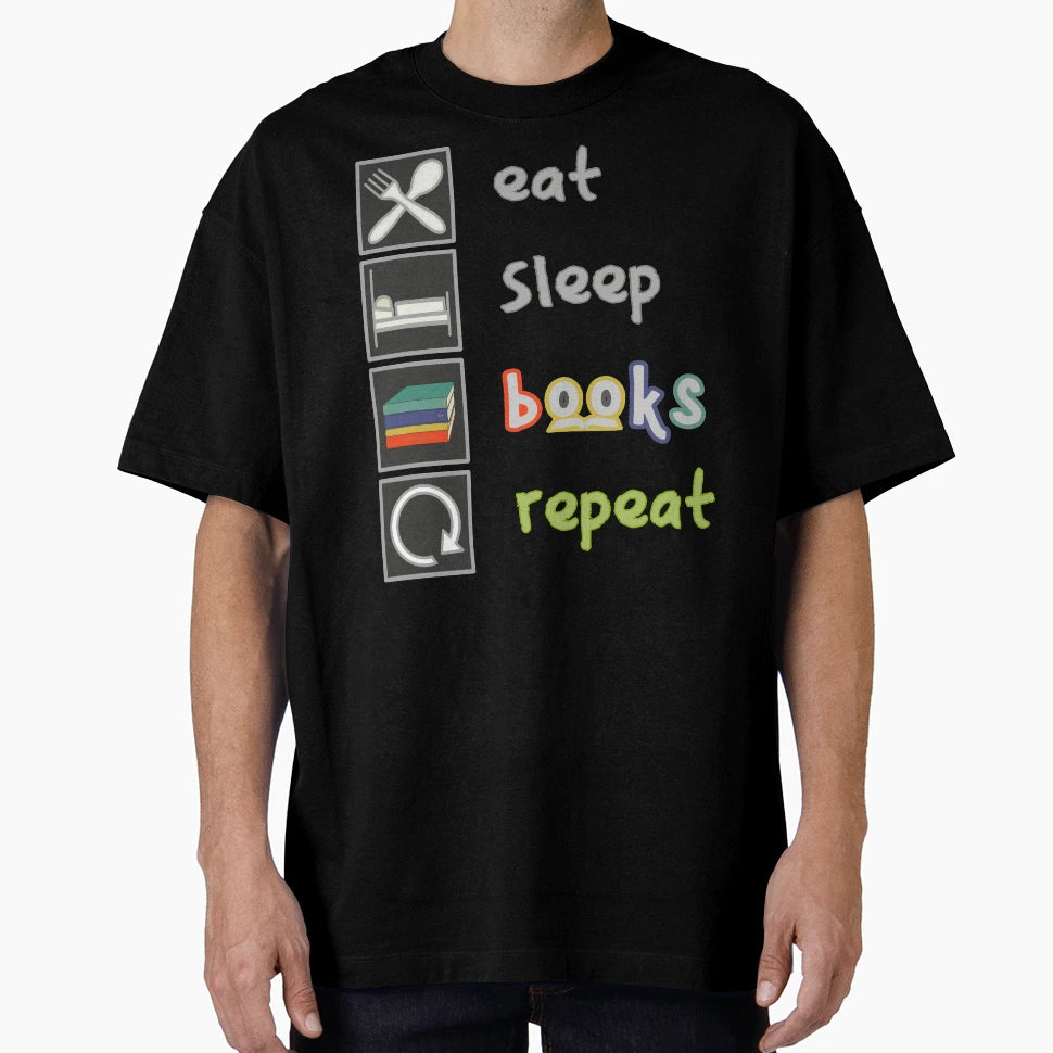 Eat Sleep Books Repeat White T-Shirt - Casual Everyday Wear for Adults - T-Shirt, Sweatshirt, Hoodie