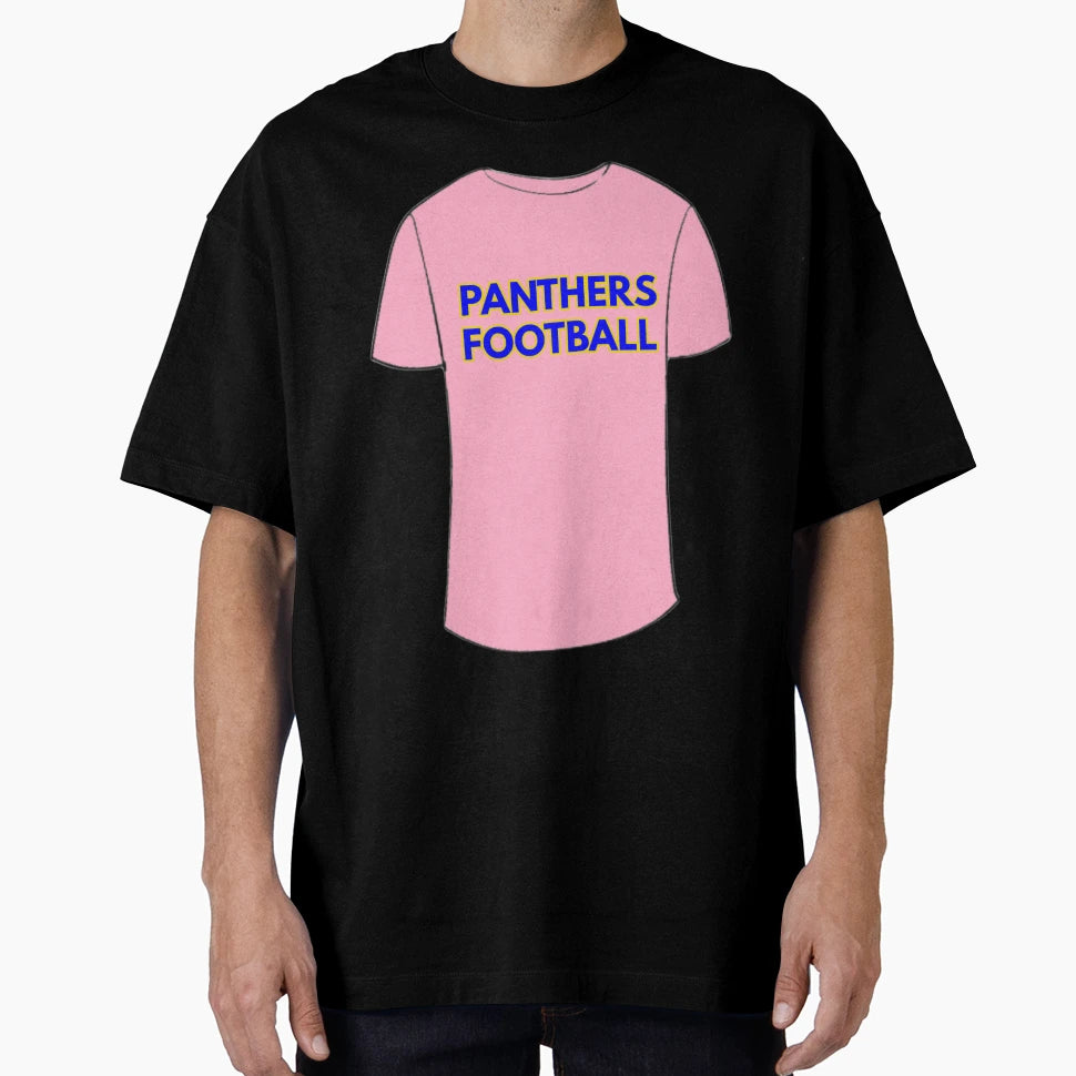 Panthers Football T-Shirt - Fun Novelty Design Unisex - T-Shirt, Sweatshirt, Hoodie