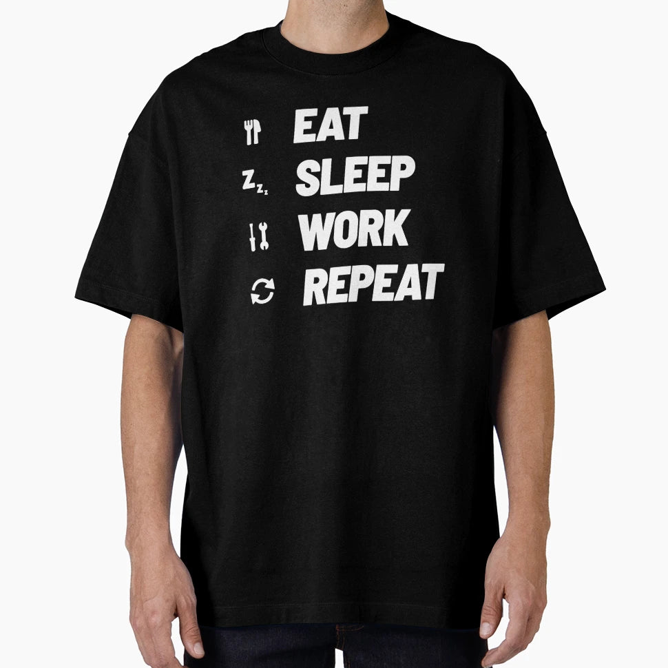 Eat Sleep Work Repeat T-Shirt - Trendy Graphic Unisex - T-Shirt, Sweatshirt, Hoodie
